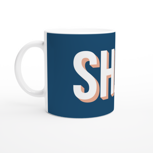 Shan Mug - White 11oz Ceramic Cumbrian Slang Mug